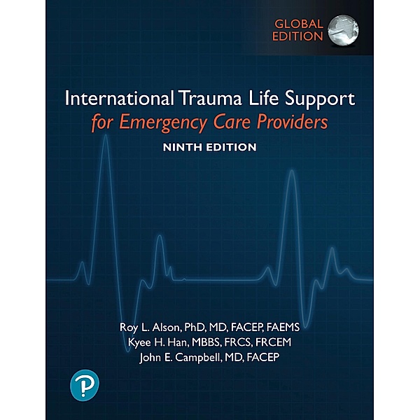 International Trauma Life Support for Emergency Care Providers, Global Edition, Itls, Ann Navarro, James Atkinson