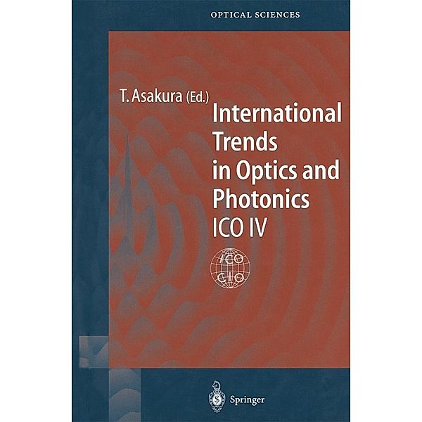 International Trends in Optics and Photonics / Springer Series in Optical Sciences Bd.74