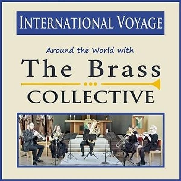 International Voyage-Around The World With..., The Brass Collective