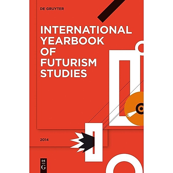 International Yearbook of Futurism Studies 2014