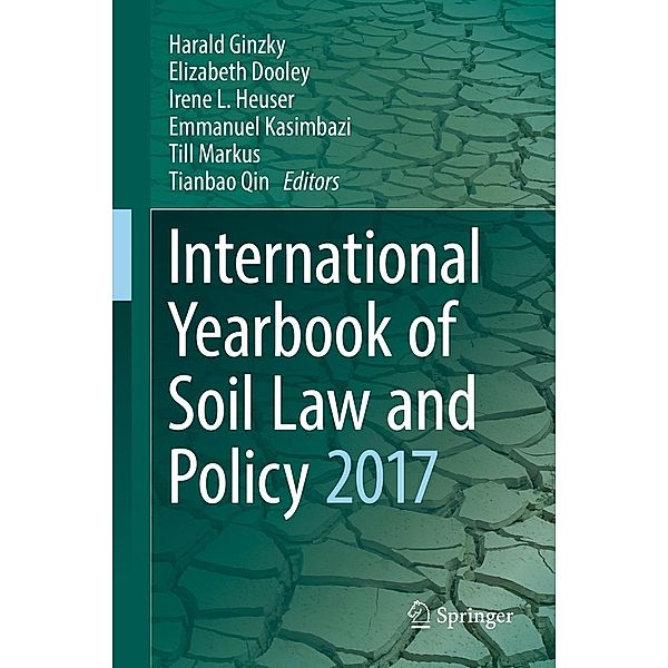 International Yearbook of Soil Law and Policy 2017 / International Yearbook of Soil Law and Policy Bd.2017