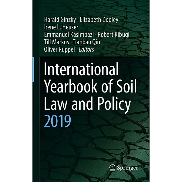International Yearbook of Soil Law and Policy 2019 / International Yearbook of Soil Law and Policy Bd.2019