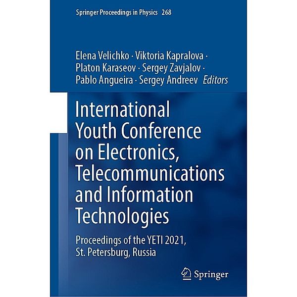 International Youth Conference on Electronics, Telecommunications and Information Technologies / Springer Proceedings in Physics Bd.268