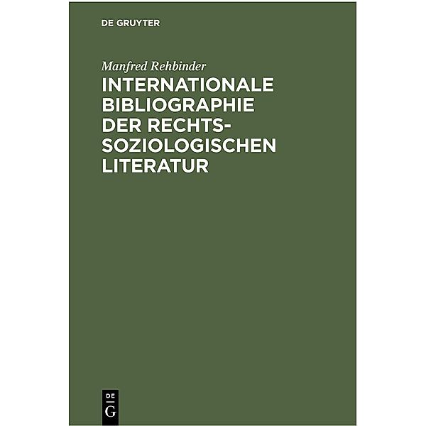 Internationale Bibliographie der rechtssoziologischen Literatur, Manfred Rehbinder