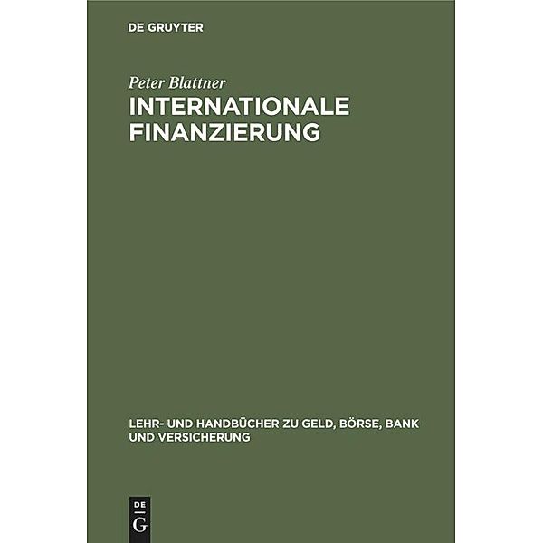 Internationale Finanzierung, Peter Blattner