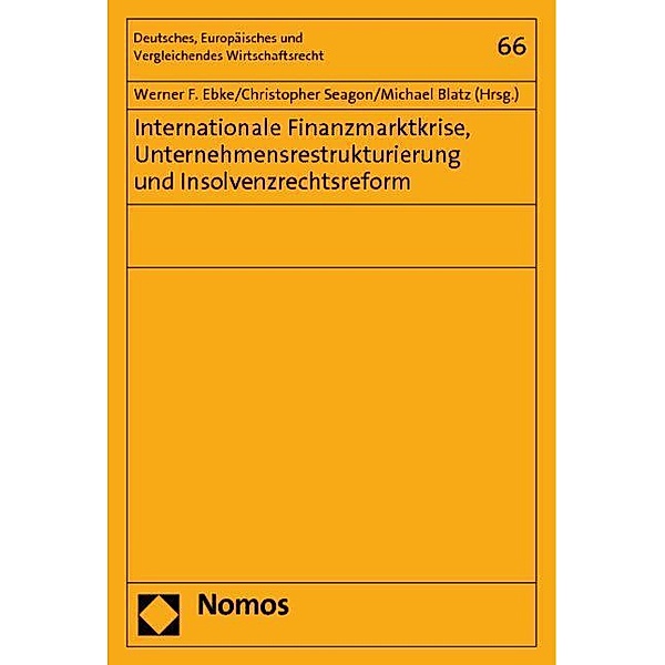 Internationale Finanzmarktkrise, Unternehmensrestrukturierung und Insolvenzrechtsreform