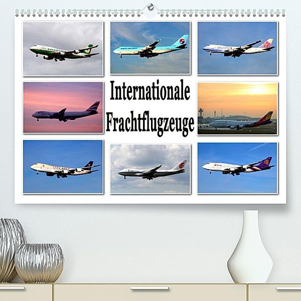 Internationale Frachtflugzeuge (Premium, hochwertiger DIN A2 Wandkalender 2023, Kunstdruck in Hochglanz), Sylvia schwarz