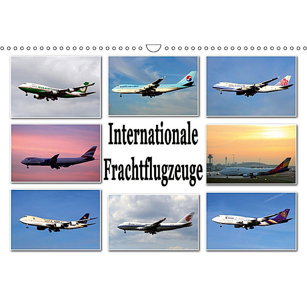 Internationale Frachtflugzeuge (Wandkalender 2019 DIN A3 quer), Sylvia Schwarz