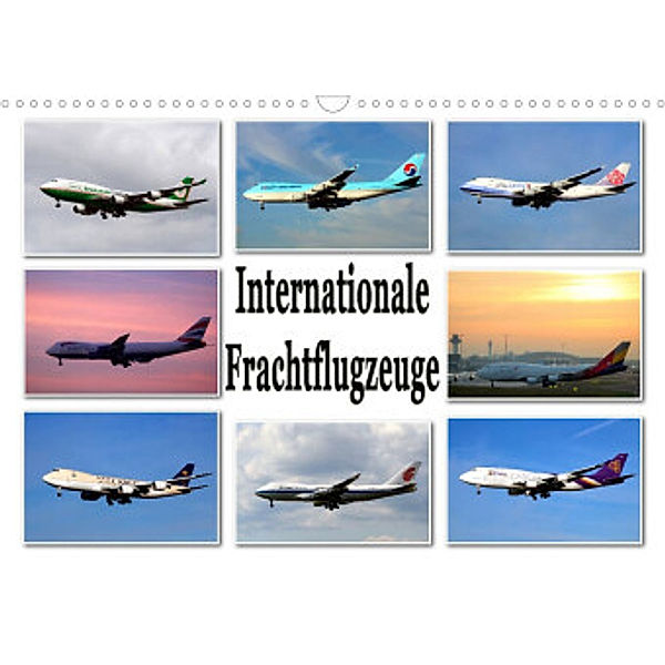 Internationale Frachtflugzeuge (Wandkalender 2022 DIN A3 quer), Sylvia schwarz