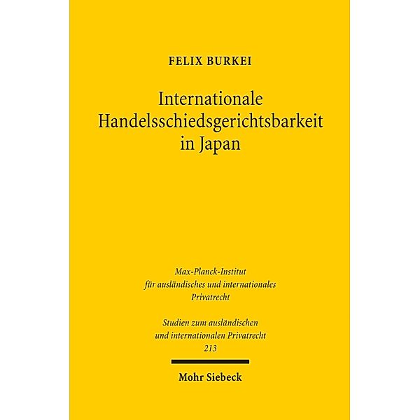 Internationale Handelsschiedsgerichtsbarkeit in Japan, Felix Burkei