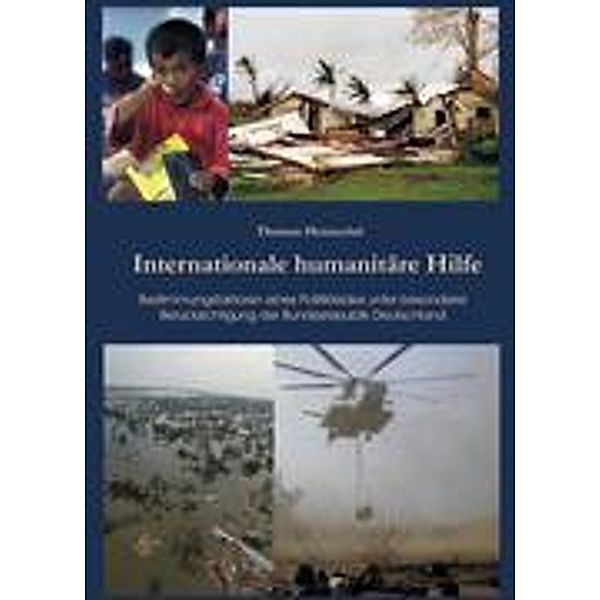 Internationale humanitäre Hilfe, Thomas Henzschel