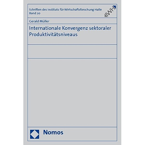 Internationale Konvergenz sektoraler Produktivitätsniveaus, Gerald Müller