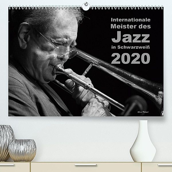 Internationale Meister des Jazz in Schwarzweiß (Premium-Kalender 2020 DIN A2 quer), Klaus Rohwer