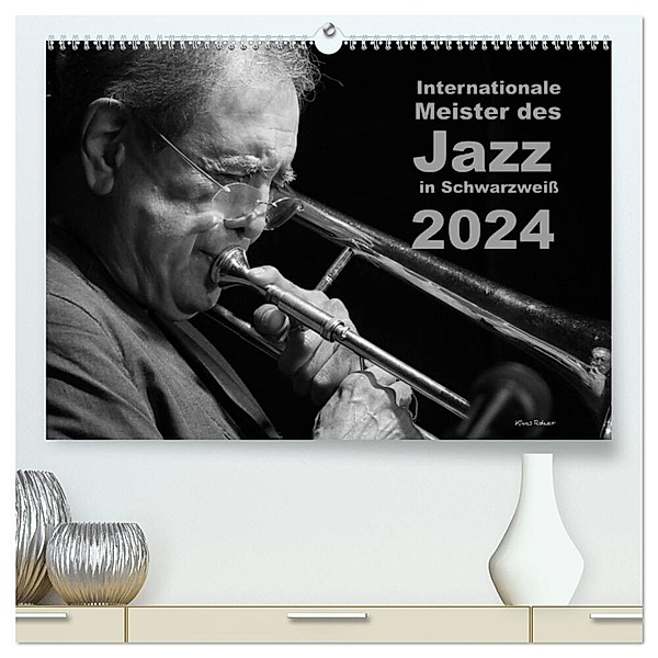 Internationale Meister des Jazz in Schwarzweiß (hochwertiger Premium Wandkalender 2024 DIN A2 quer), Kunstdruck in Hochglanz, Klaus Rohwer