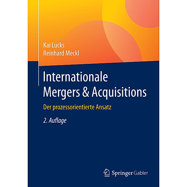 Internationale Mergers & Acquisitions, Kai Lucks, Reinhard Meckl