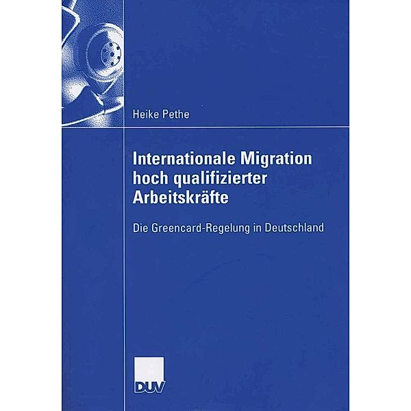 Internationale Migration hoch qualifizierter Arbeitskräfte, Heike Pethe