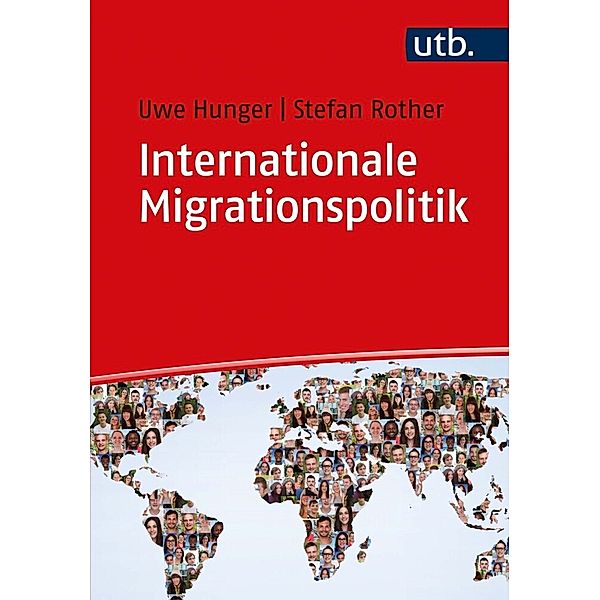 Internationale Migrationspolitik, Uwe Hunger, Stefan Rother