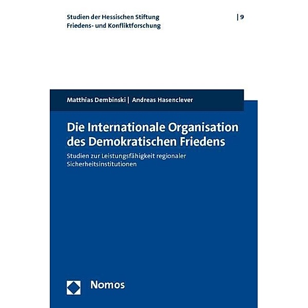 Internationale Organisation des Demokratischen Friedens, Matthias Dembinski, Andreas Hasenclever