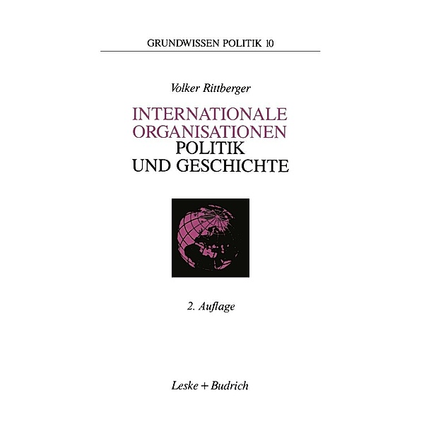 Internationale Organisationen - Politik und Geschichte / Grundwissen Politik Bd.10
