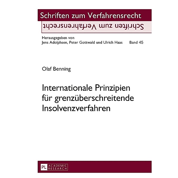 Internationale Prinzipien fuer grenzueberschreitende Insolvenzverfahren, Olaf Benning