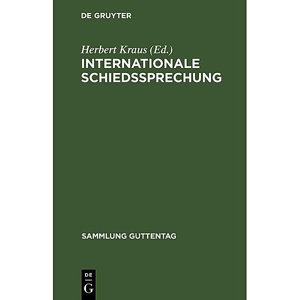 Internationale Schiedssprechung / Sammlung Guttentag