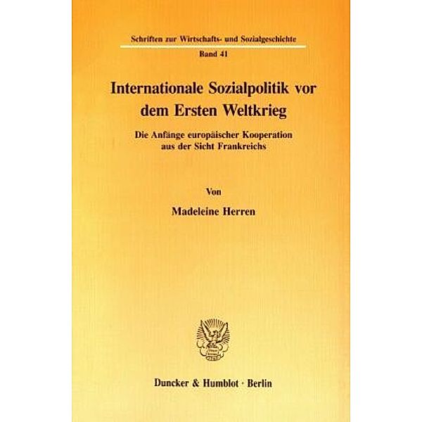 Internationale Sozialpolitik vor dem Ersten Weltkrieg., Madeleine Herren