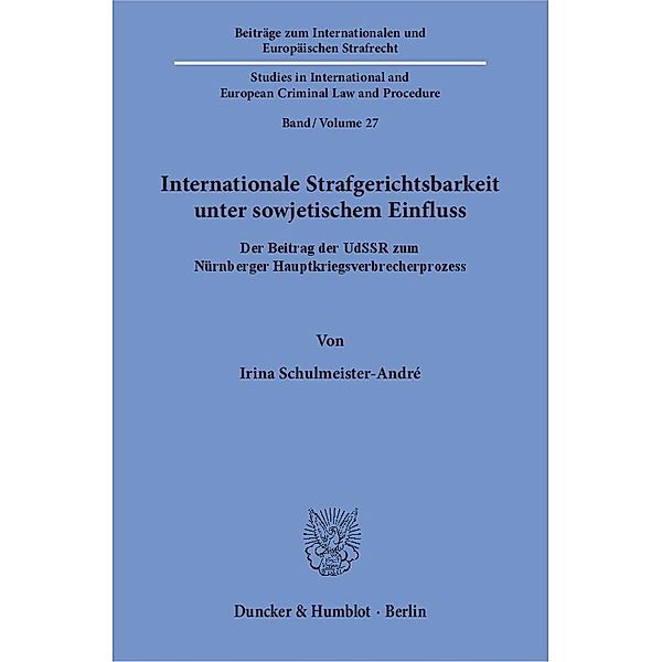 Internationale Strafgerichtsbarkeit unter sowjetischem Einfluss, Irina Schulmeister-André