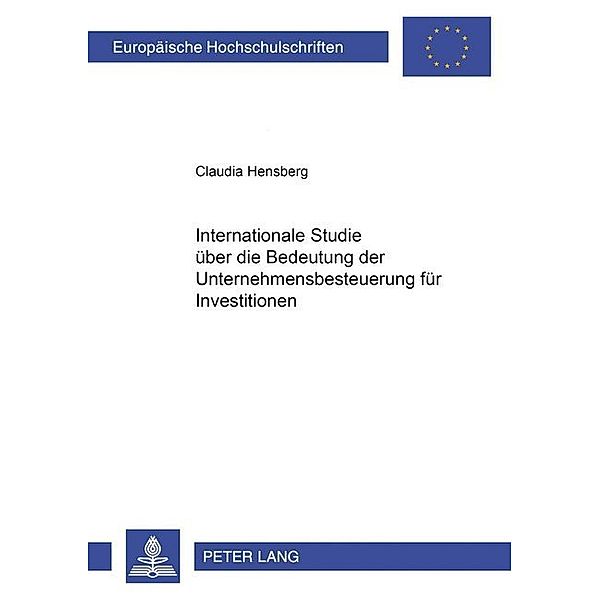 Internationale Studie über die Bedeutung der Unternehmenbesteuerung für Investitionen, Claudia Hensberg