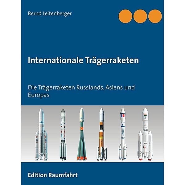 Internationale Trägerraketen, Bernd Leitenberger