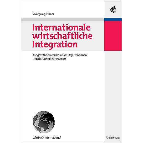 Internationale und wirtschaftliche Integration, Wolfgang Eibner