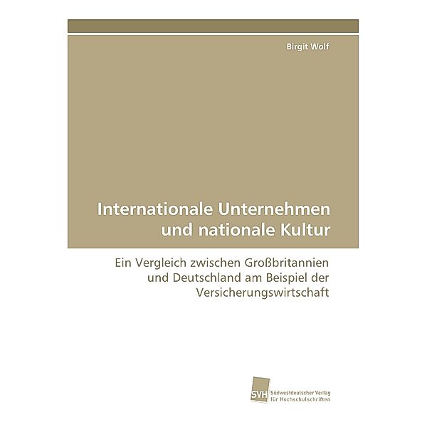 Internationale Unternehmen und nationale Kultur, Birgit Wolf