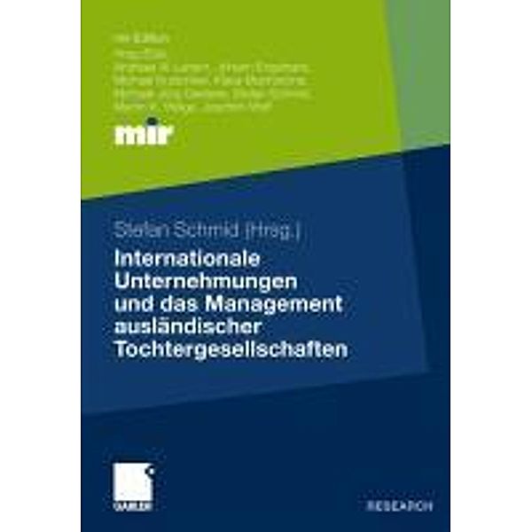 Internationale Unternehmungen und das Management ausländischer Tochtergesellschaften / mir-Edition