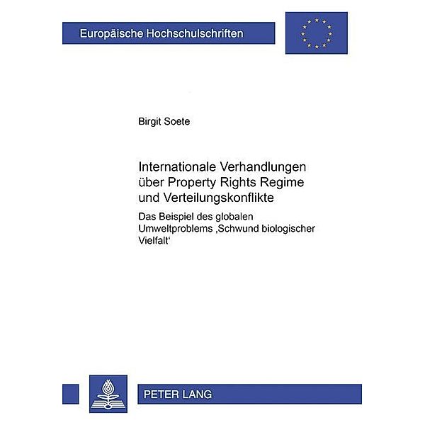 Internationale Verhandlungen über Property Rights Regime und Verteilungskonflikte, Birgit Soete