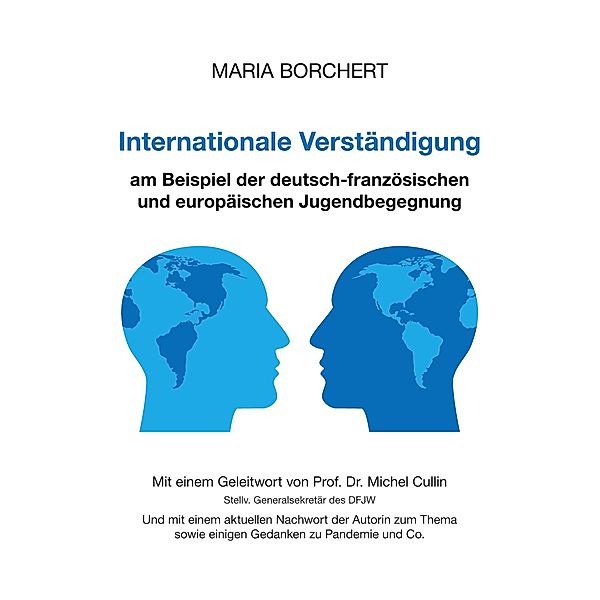 Internationale Verständigung am Beispiel der deutsch-französischen und europäischen Jugendbegegnung, Maria Borchert