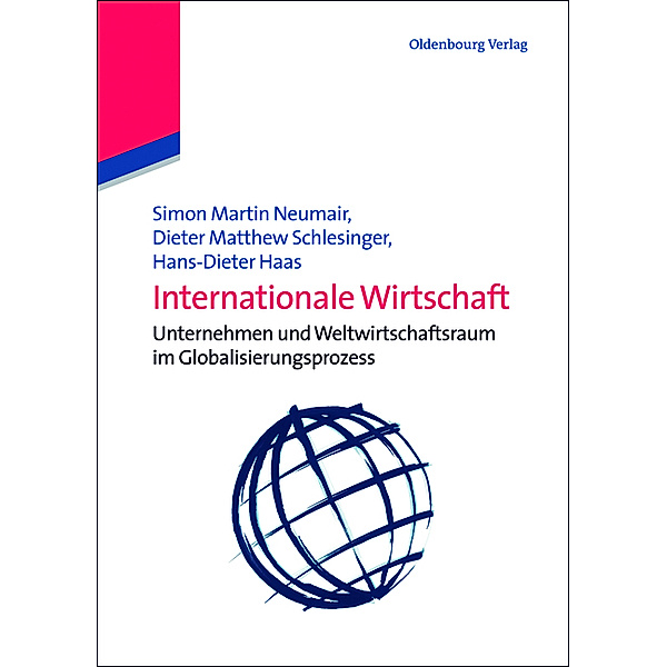 Internationale Wirtschaft, Simon Martin Neumair, Hans-Dieter Haas, Dieter Matthew Schlesinger