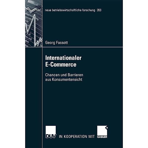 Internationaler E-Commerce / neue betriebswirtschaftliche forschung (nbf) Bd.353, Georg Fassott