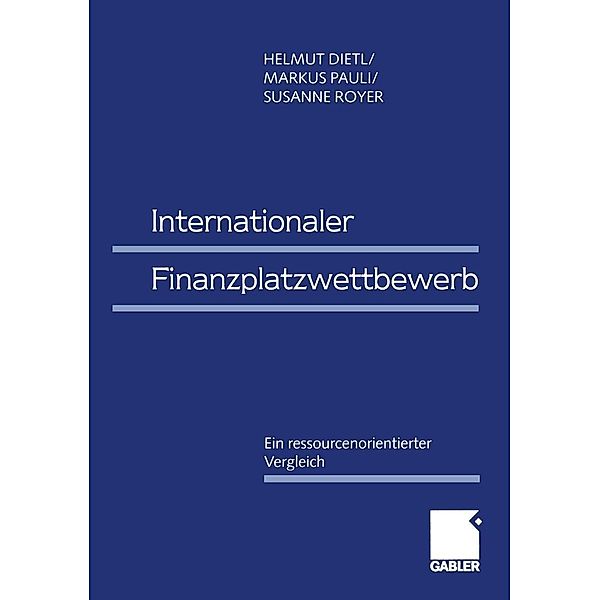 Internationaler Finanzplatzwettbewerb, Helmut M. Dietl, Markus Pauli, Susanne Royer