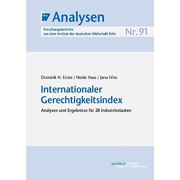 Internationaler Gerechtigkeitsindex, Dominik H. Enste, Heide Haas, Jana Wies