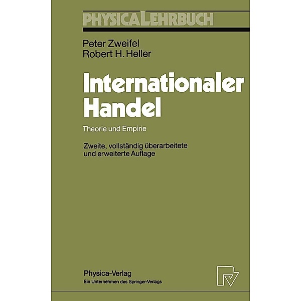 Internationaler Handel / Physica-Lehrbuch, Peter Zweifel, Robert H. Heller