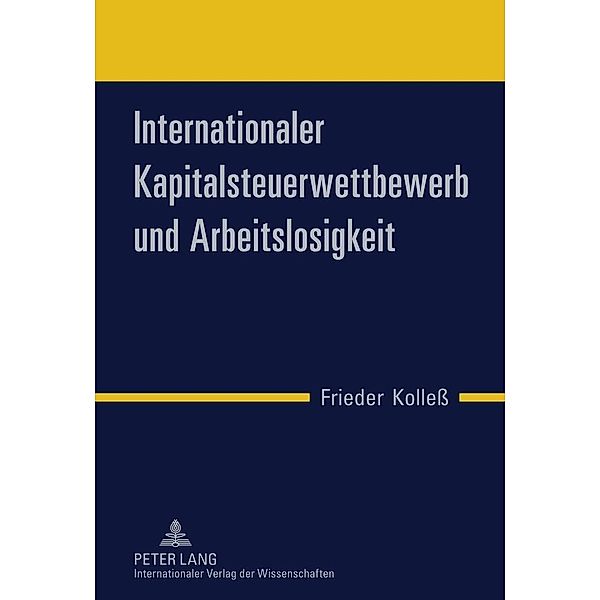 Internationaler Kapitalsteuerwettbewerb und Arbeitslosigkeit, Frieder Kolle