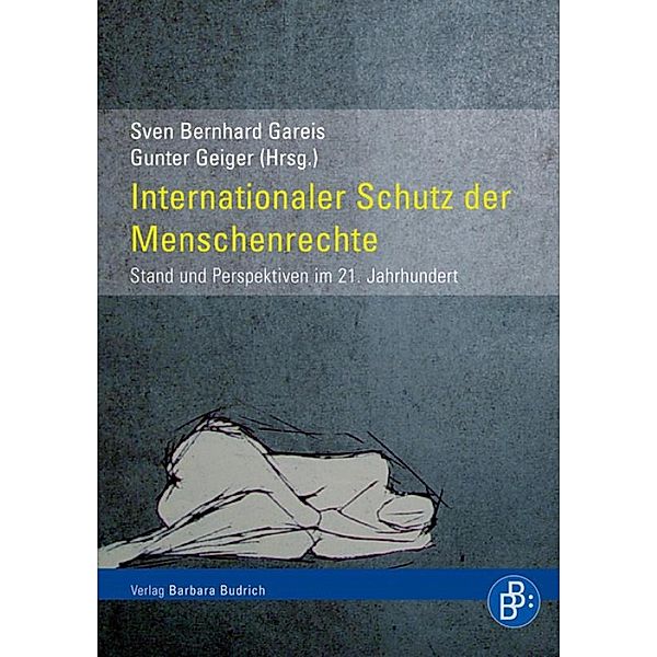 Internationaler Schutz der Menschenrechte, Sven Gareis, Gunter Geiger