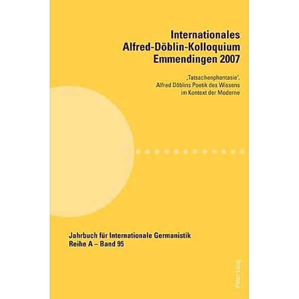 Internationales Alfred-Döblin-Kolloquium Emmendingen 2007