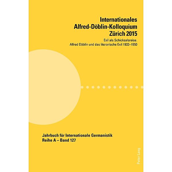 Internationales Alfred-Doeblin-Kolloquium Zuerich 2015