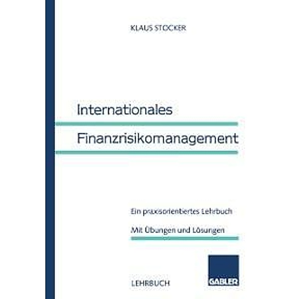 Internationales Finanzrisikomanagement, Klaus Stocker