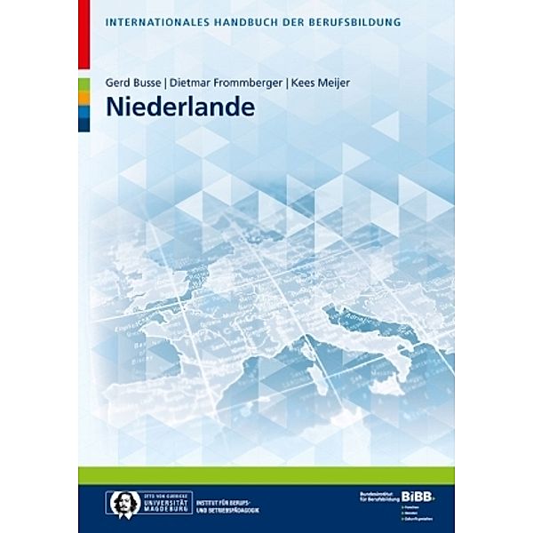 Internationales Handbuch der Berufsbildung - Niederlande, Dietmar Frommberger, Kees Meijer, Gerd Busse