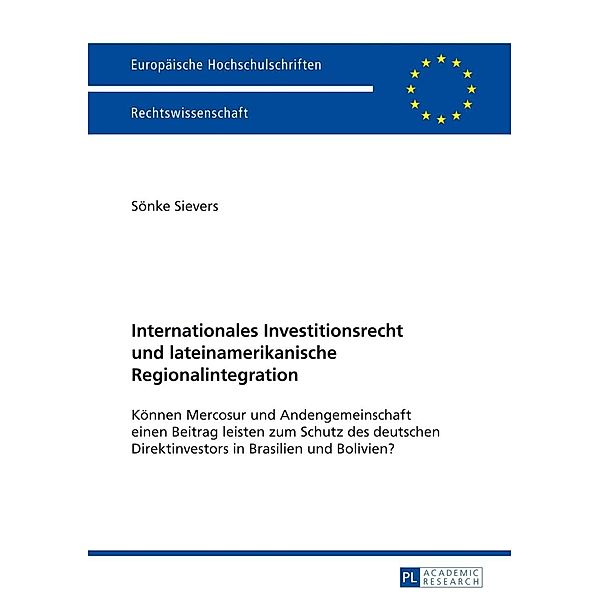 Internationales Investitionsrecht und lateinamerikanische Regionalintegration, Sonke Sievers