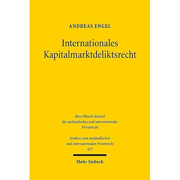 Internationales Kapitalmarktdeliktsrecht, Andreas Engel