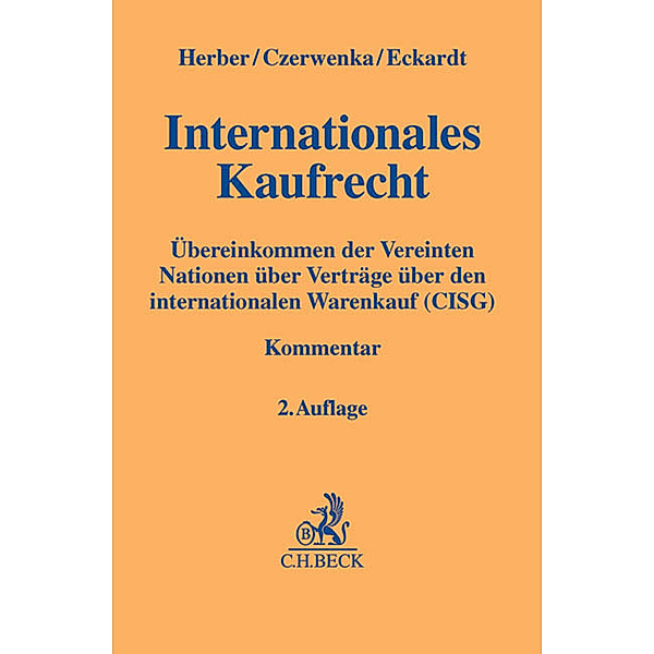 Internationales Kaufrecht (UNK), Rolf Herber, Beate Czerwenka, Tobias Eckardt
