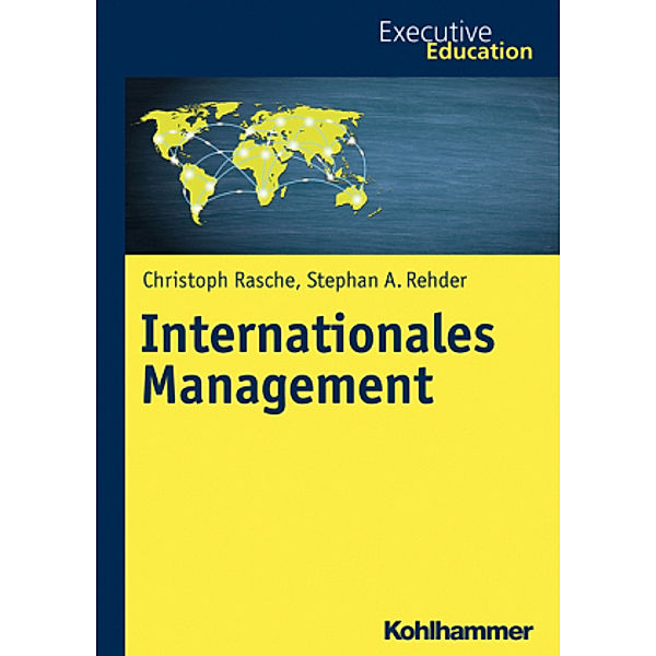 Internationales Management, Christoph Rasche, Stephan A. Rehder