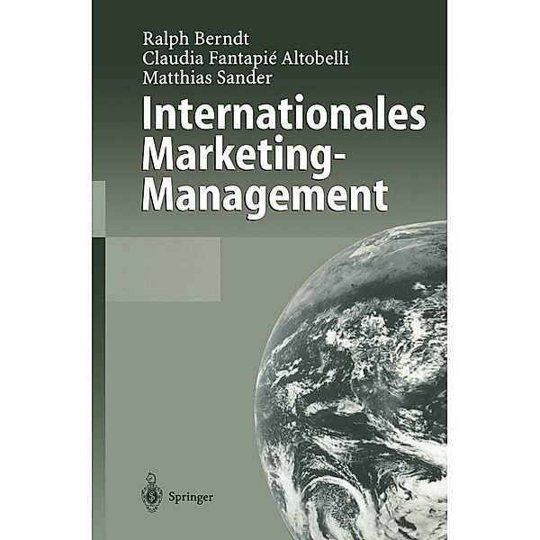 Internationales Marketing-Management, Ralph Berndt, Claudia Fantapié Altobelli, Matthias Sander